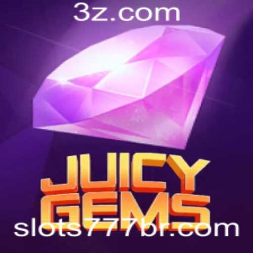 Explore o Mundo Fascinante de JuicyGems: O Novo Fenômeno dos Slots 777